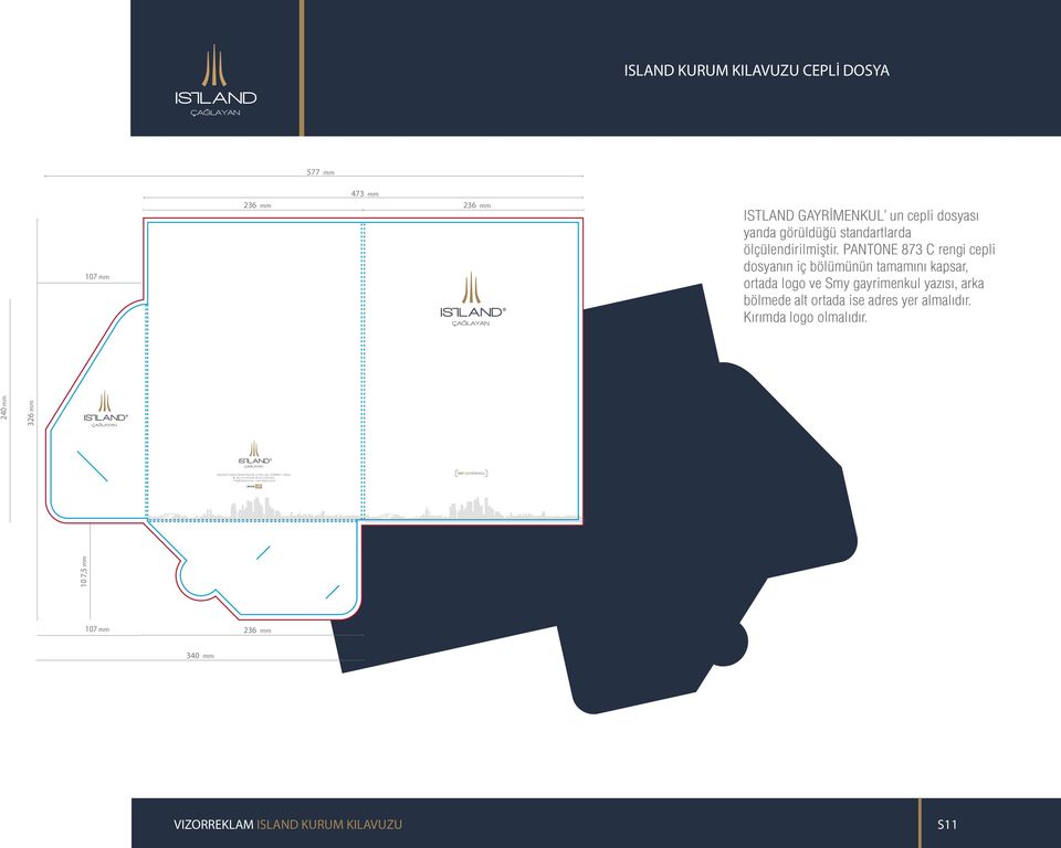 PANTONE 873 C rengi cepli dosyanın iç bölümünün tamamını kapsar, ortada logo ve Smy gayrimenkul yazısı, arka bölmede alt ortada ise