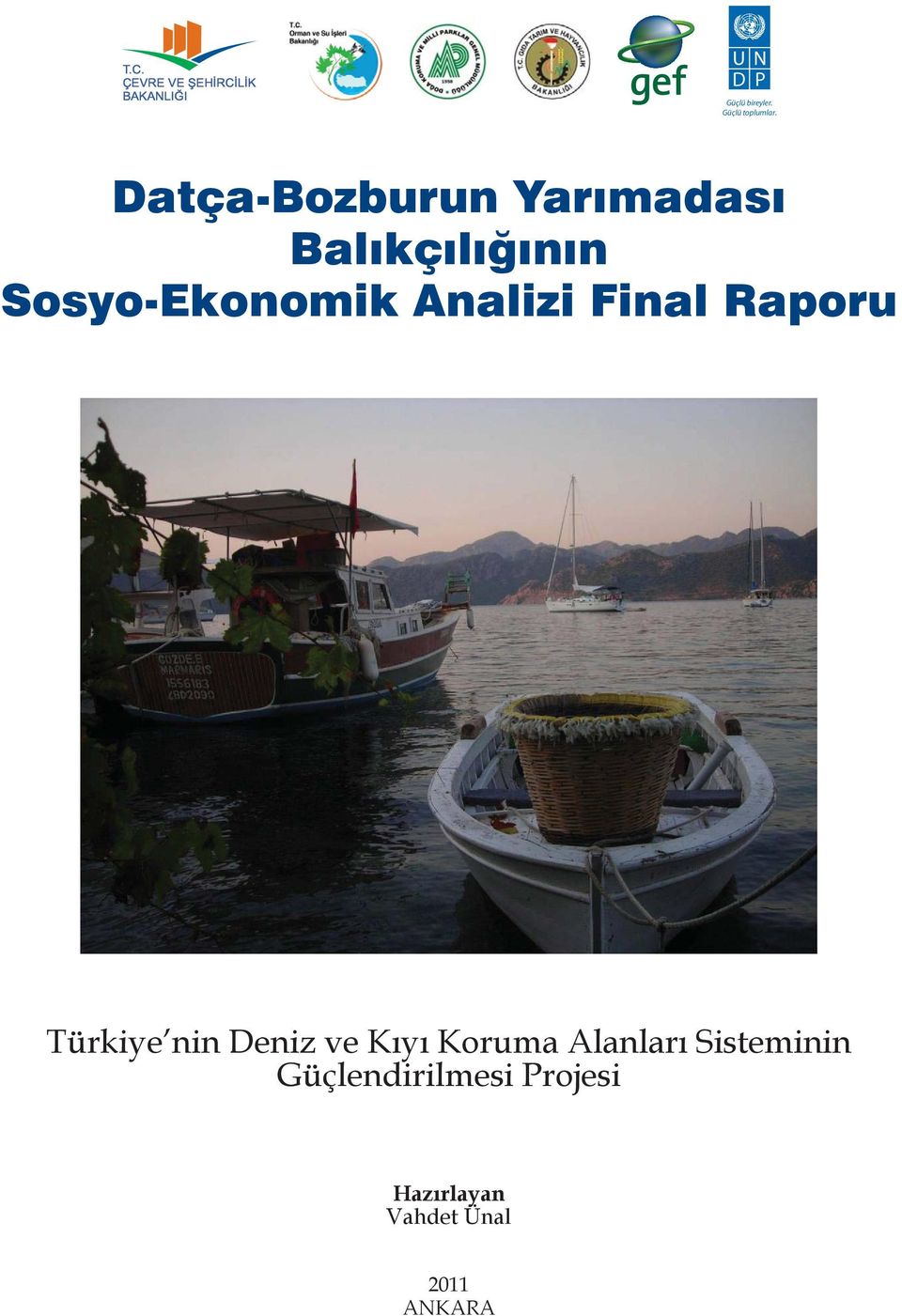 Datça-Bozburun Yarımadası Balıkçılığının Sosyo-Ekonomik Analizi