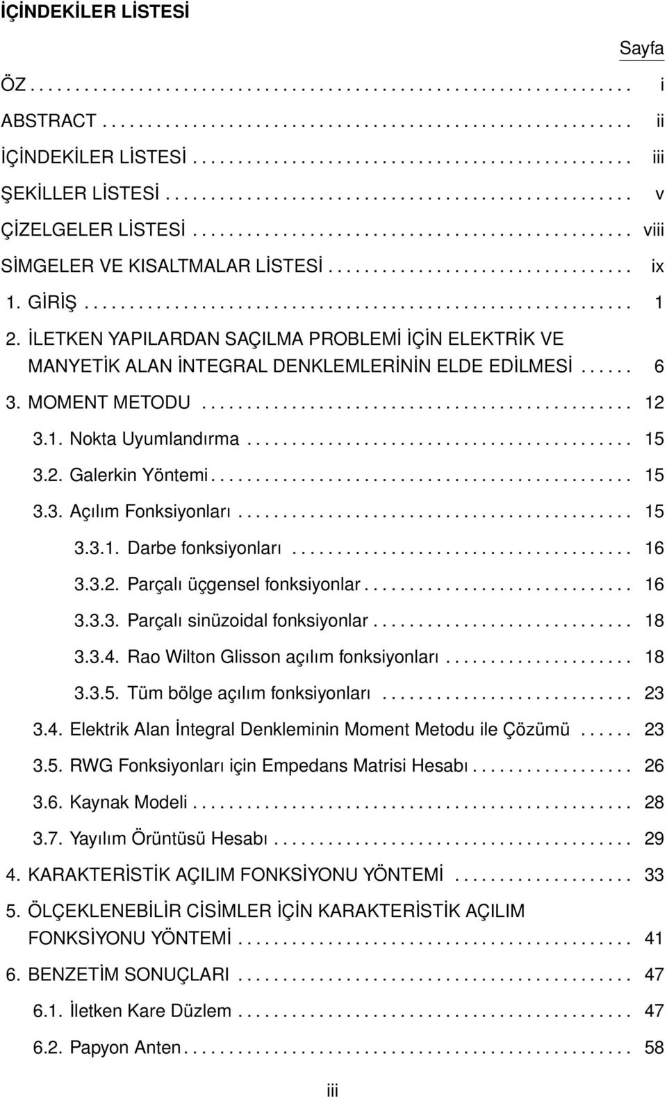 ................................. i ii iii v viii ix 1. GİRİŞ............................................................. 1 2.