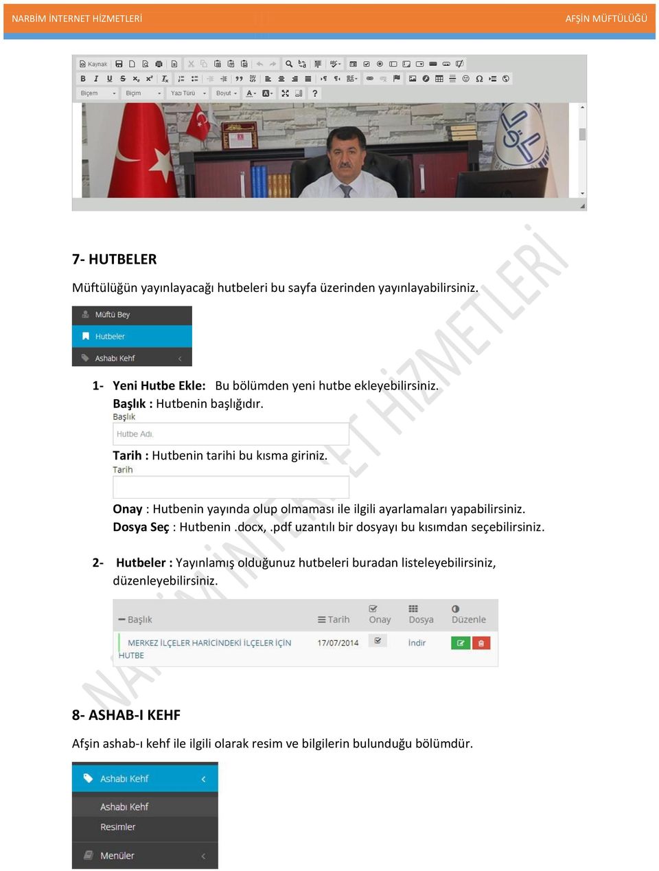 Onay : Hutbenin yayında olup olmaması ile ilgili ayarlamaları yapabilirsiniz. Dosya Seç : Hutbenin.docx,.