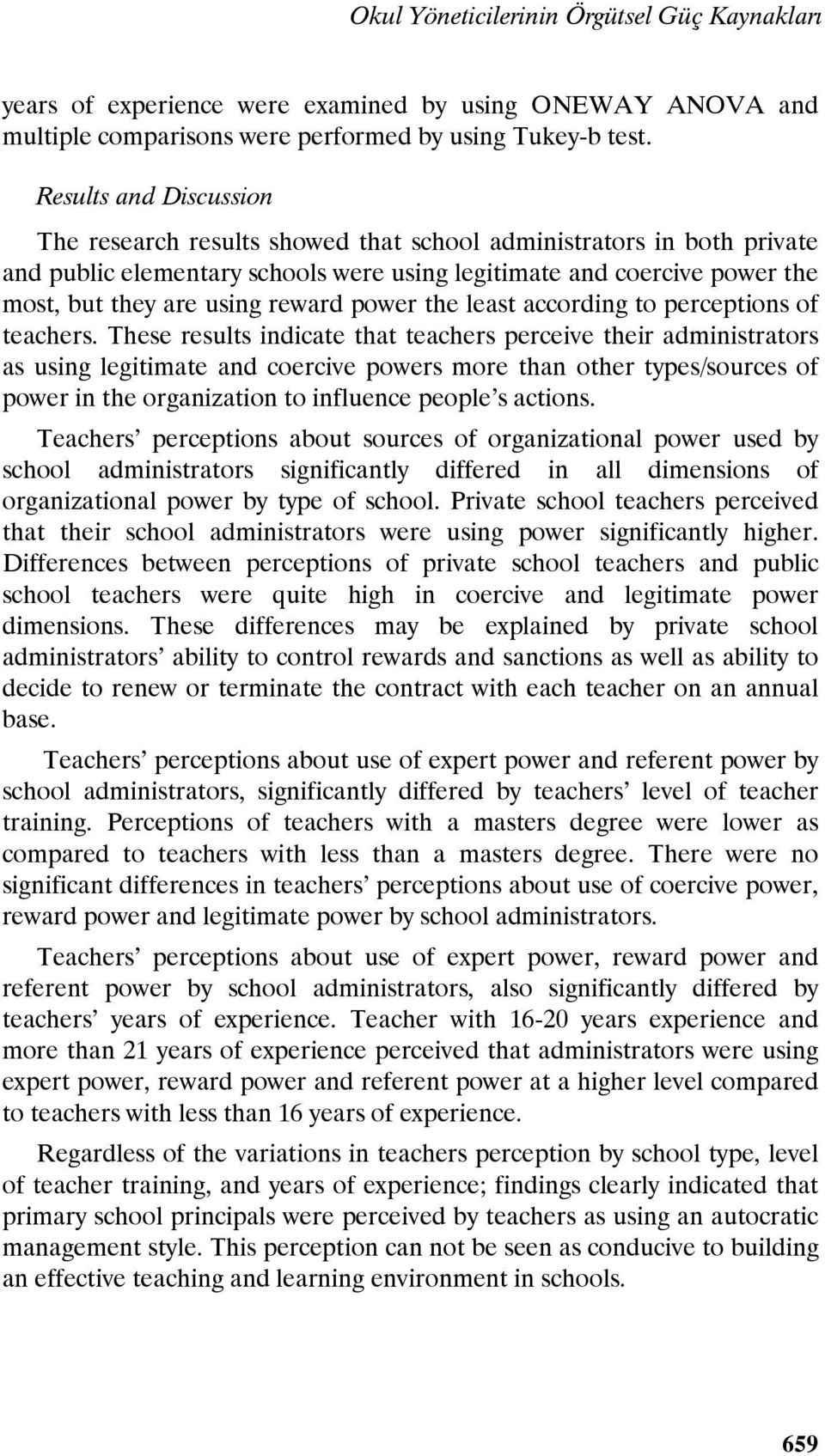 reward power the least according to perceptions of teachers.