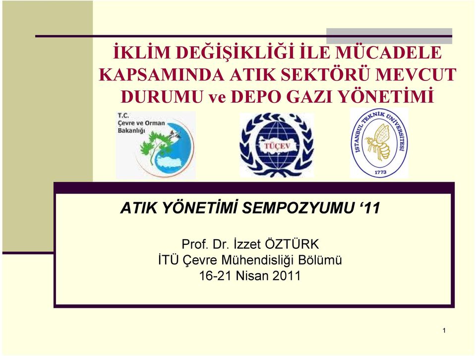 ATIK YÖNETİMİ SEMPOZYUMU 11 Prof. Dr.