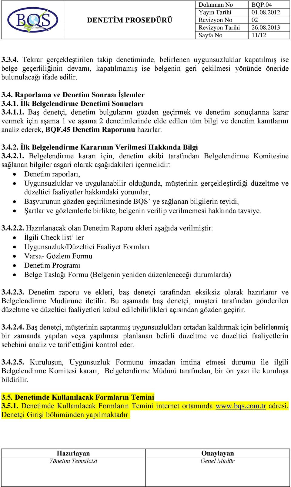 4. Raporlama ve Denetim Sonrası İşlemler 3.4.1.