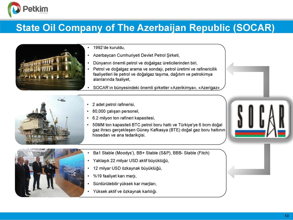adet petrol rafinerisi, 80,000 çalışan personel, 6.