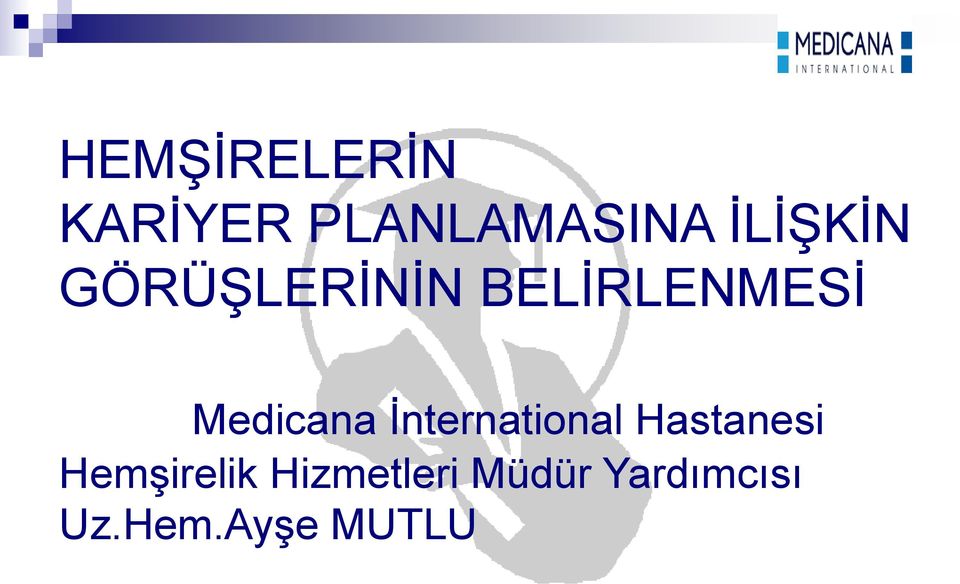 Medicana İnternational Hastanesi