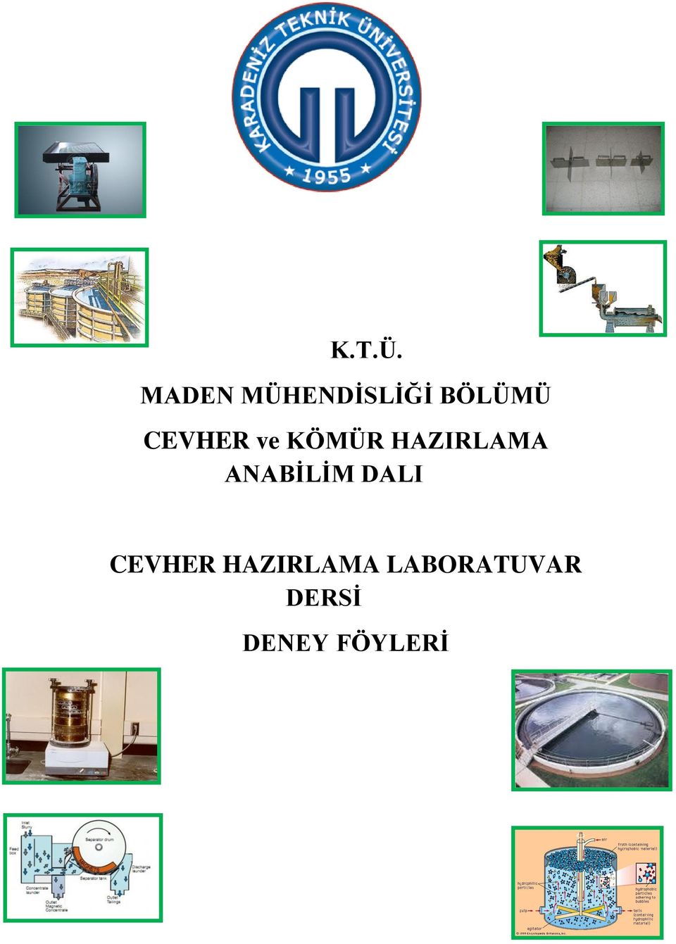 CEVHER ve KÖMÜR HAZIRLAMA