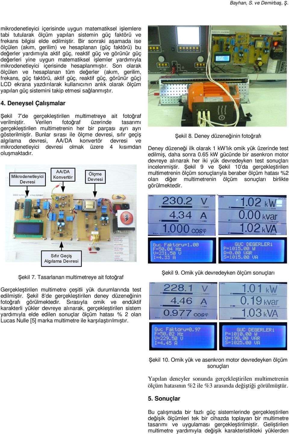 mikrodenetleyici içerisinde hesaplanmıştır.