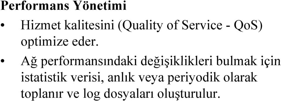 Ağ performansındaki değişiklikleri bulmak için