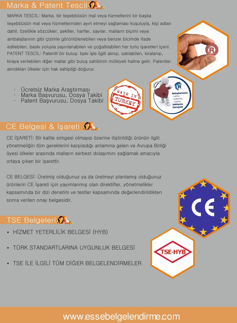 içerir. PATENT TESCİL: Patentli bir buluş; tıpkı işle ilgili alınıp, satılabilen, kiralanıp, kiraya verilebilen diğer mallar gibi buluş sahibinin mülkiyeti haline gelir.