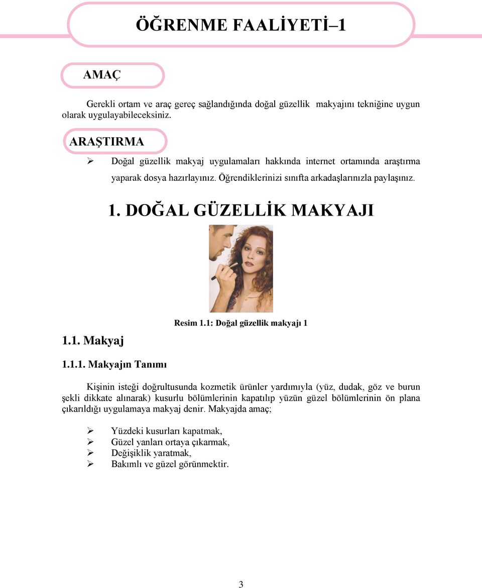 DOĞAL GÜZELLİK MAKYAJI 1.