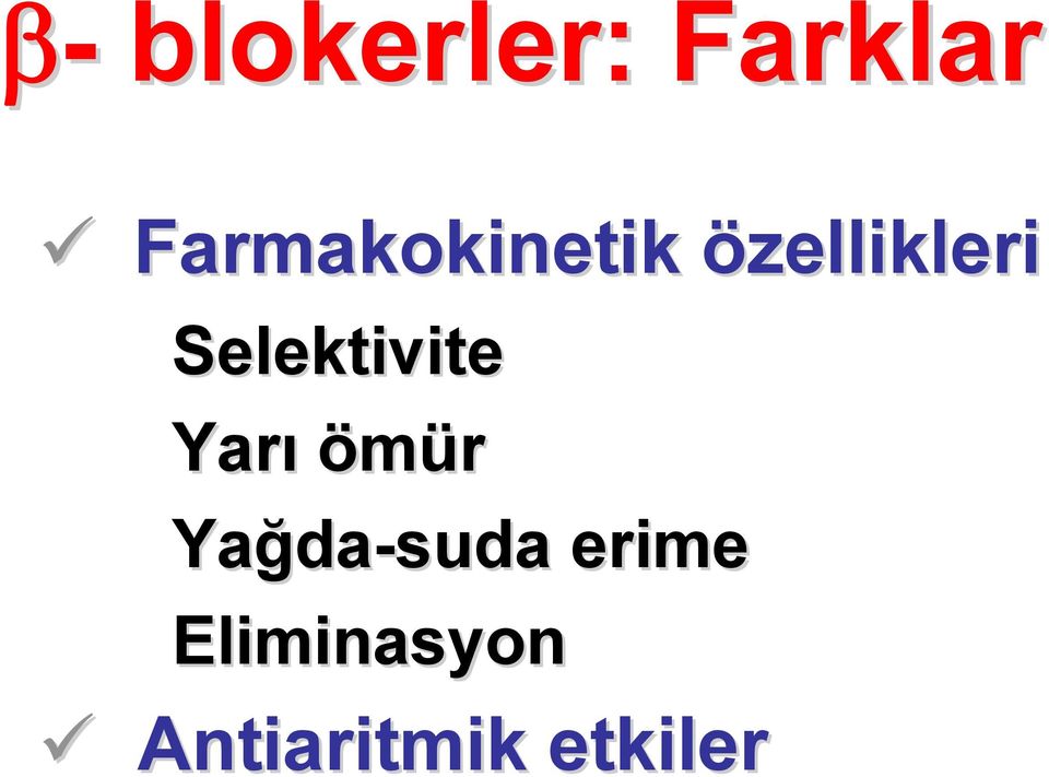 Selektivite Yarı ömür Yağda