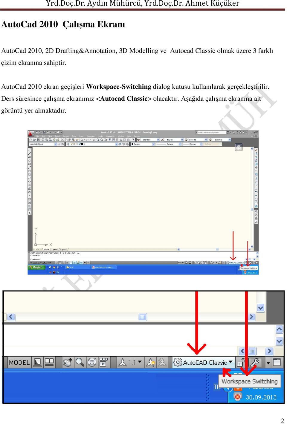 AutoCad 2010 ekran geçişleri Workspace-Switching dialog kutusu kullanılarak