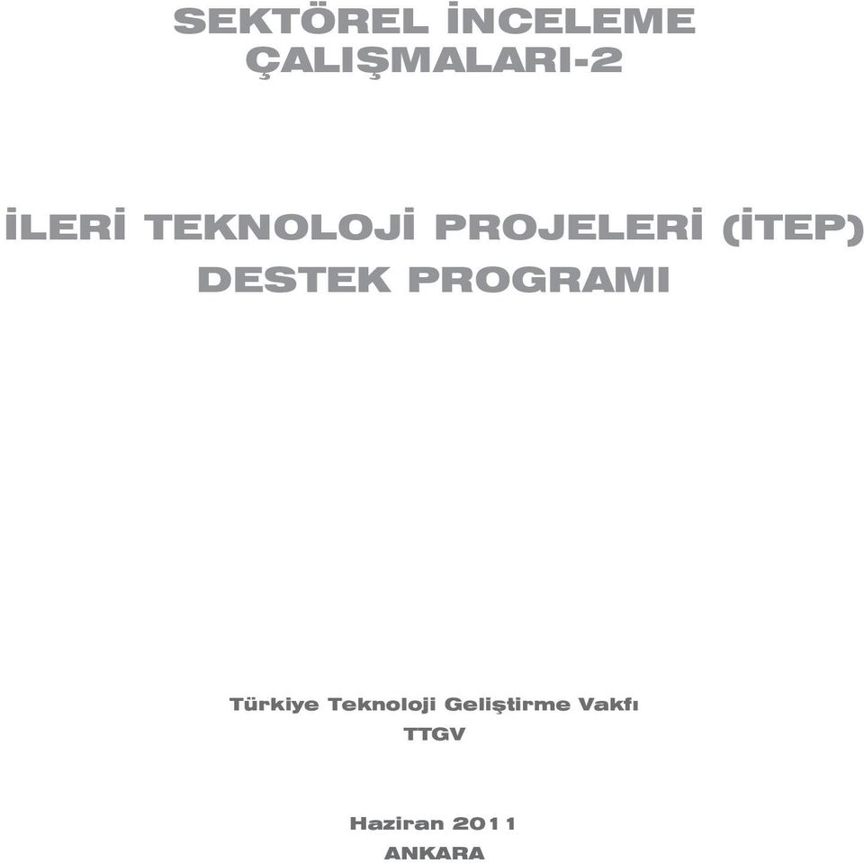 DESTEK PROGRAMI Türkiye Teknoloji