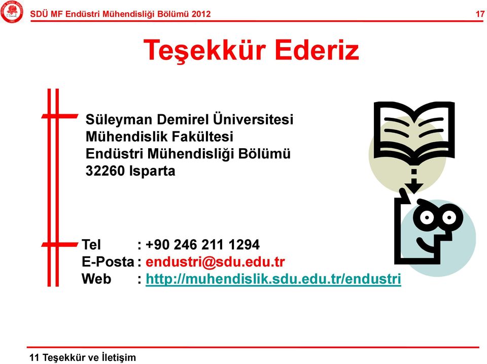 Bölümü 32260 Isparta Tel : +90 246 211 1294 E-Posta : endustri@sdu.