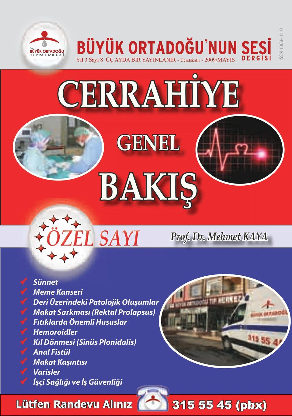 BAKIŞ CERRAHİYE GENEL ÖZEL SAYI. Prof. Dr. Mehmet KAYA (pbx) Lütfen Randevu  Alınız - PDF Free Download