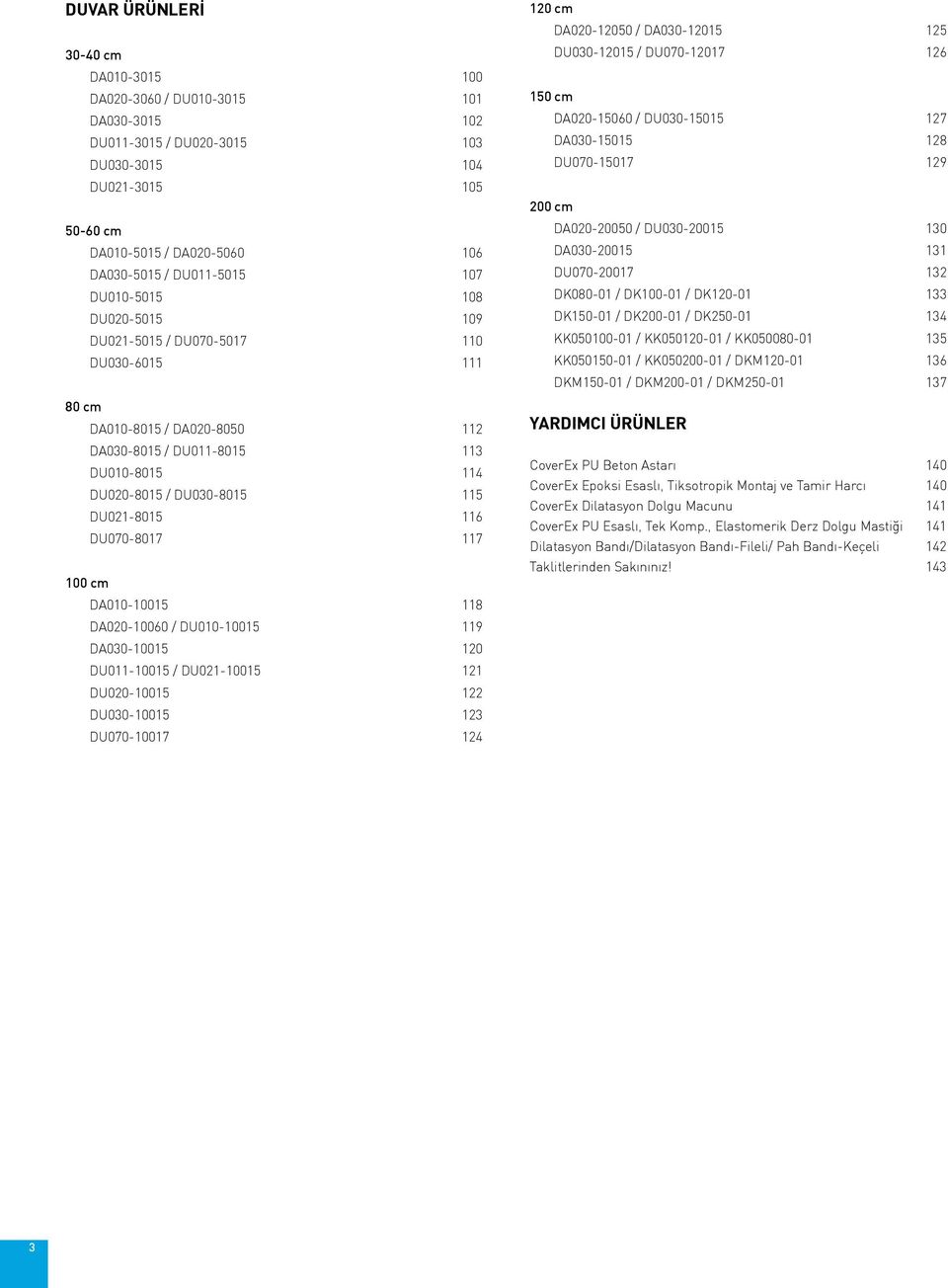 DU021-8015 116 DU070-8017 117 100 cm DA010-10015 118 DA020-10060 / DU010-10015 119 DA030-10015 120 DU011-10015 / DU021-10015 121 DU020-10015 122 DU030-10015 123 DU070-10017 124 120 cm DA020-12050 /