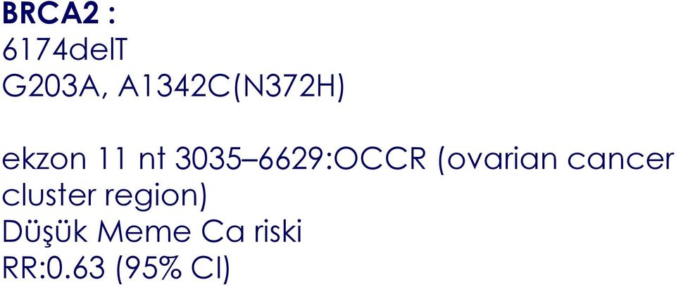 6629:OCCR (ovarian cancer cluster