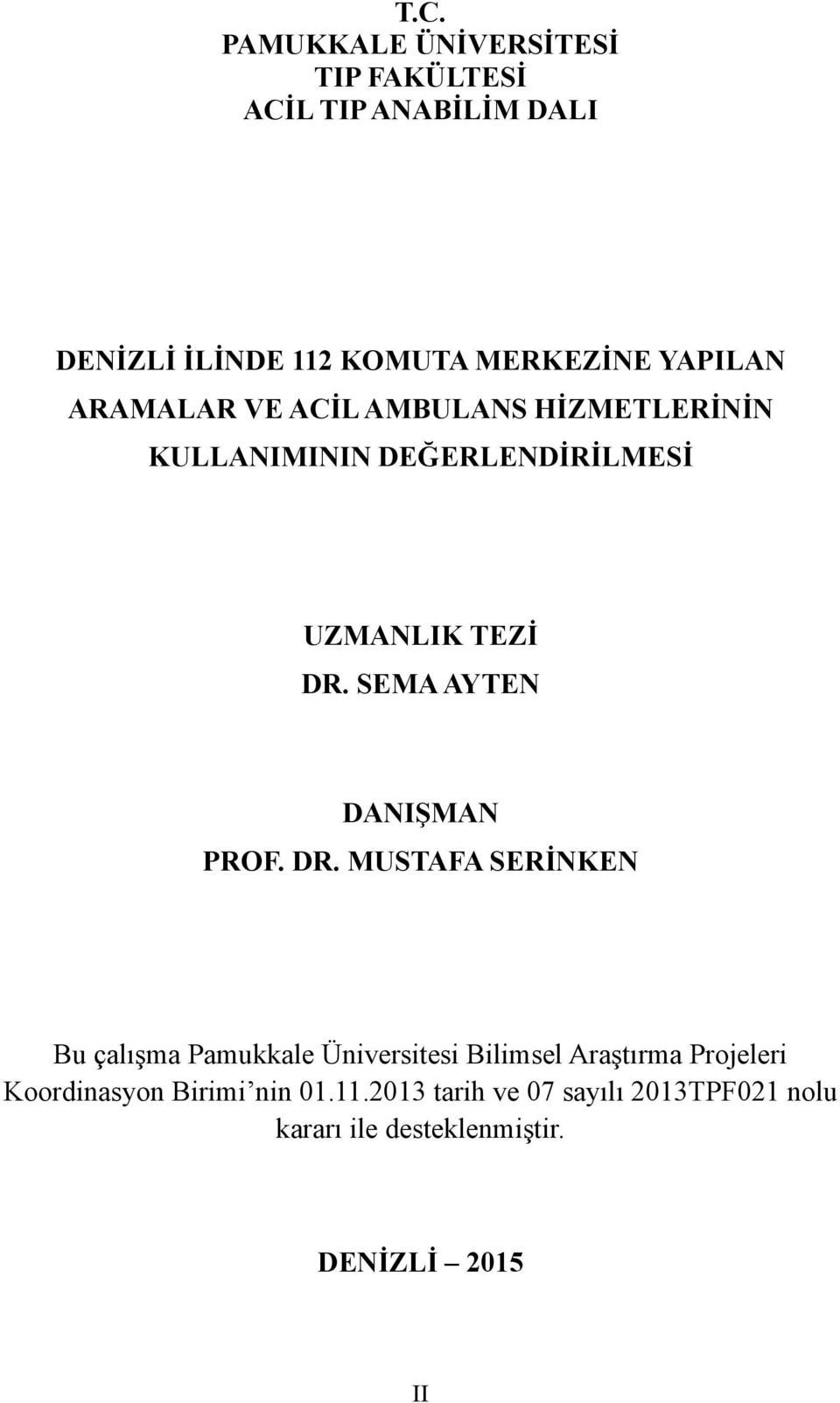 SEMA AYTEN DANIŞMAN PROF. DR.