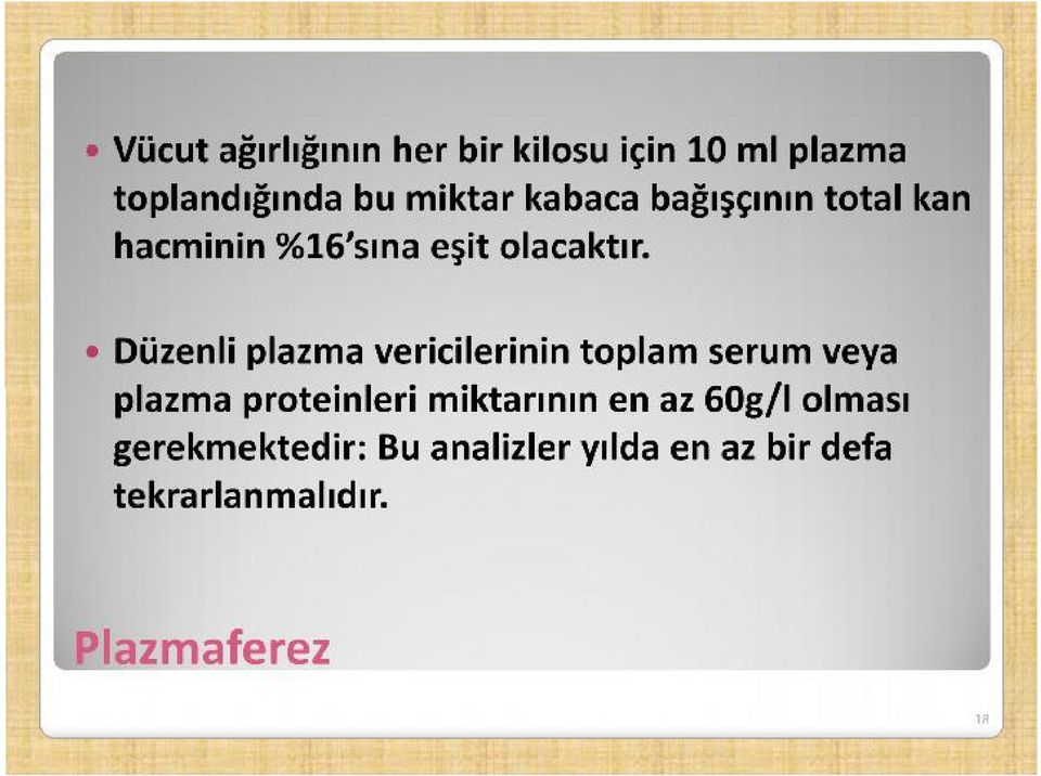 Düzenli plazma vericilerinin toplam serum veya plazma proteinleri miktarının