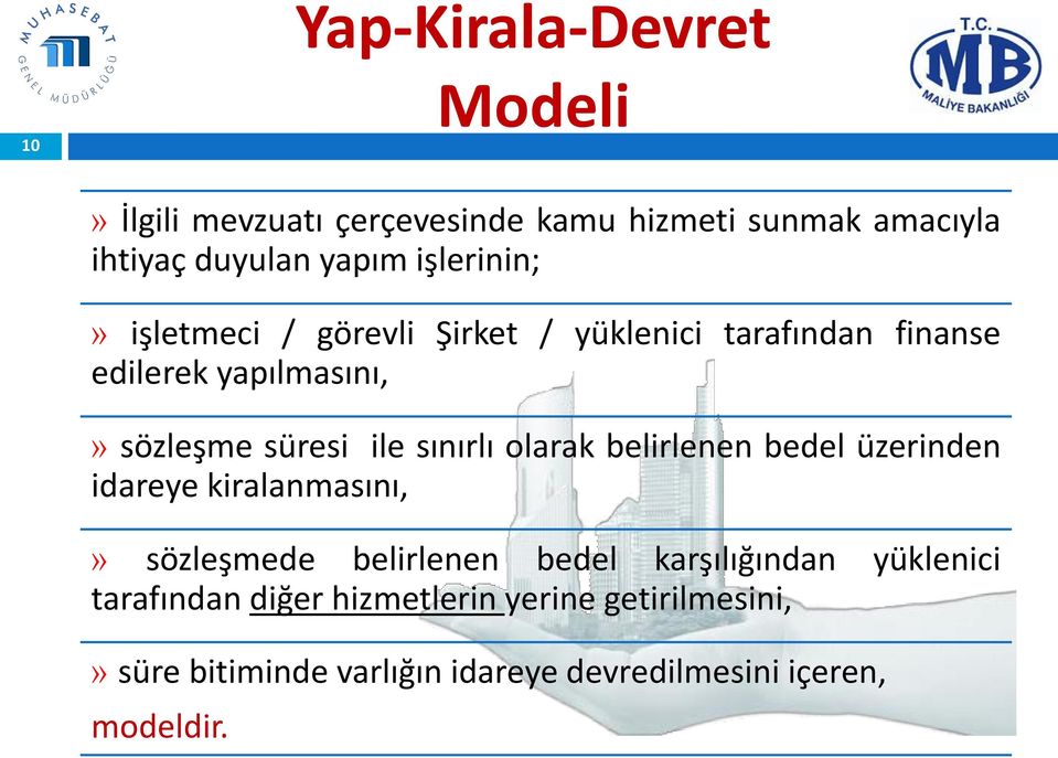 sınırlı olarak belirlenen bedel üzerinden idareye kiralanmasını,» sözleşmede belirlenen bedel karşılığından