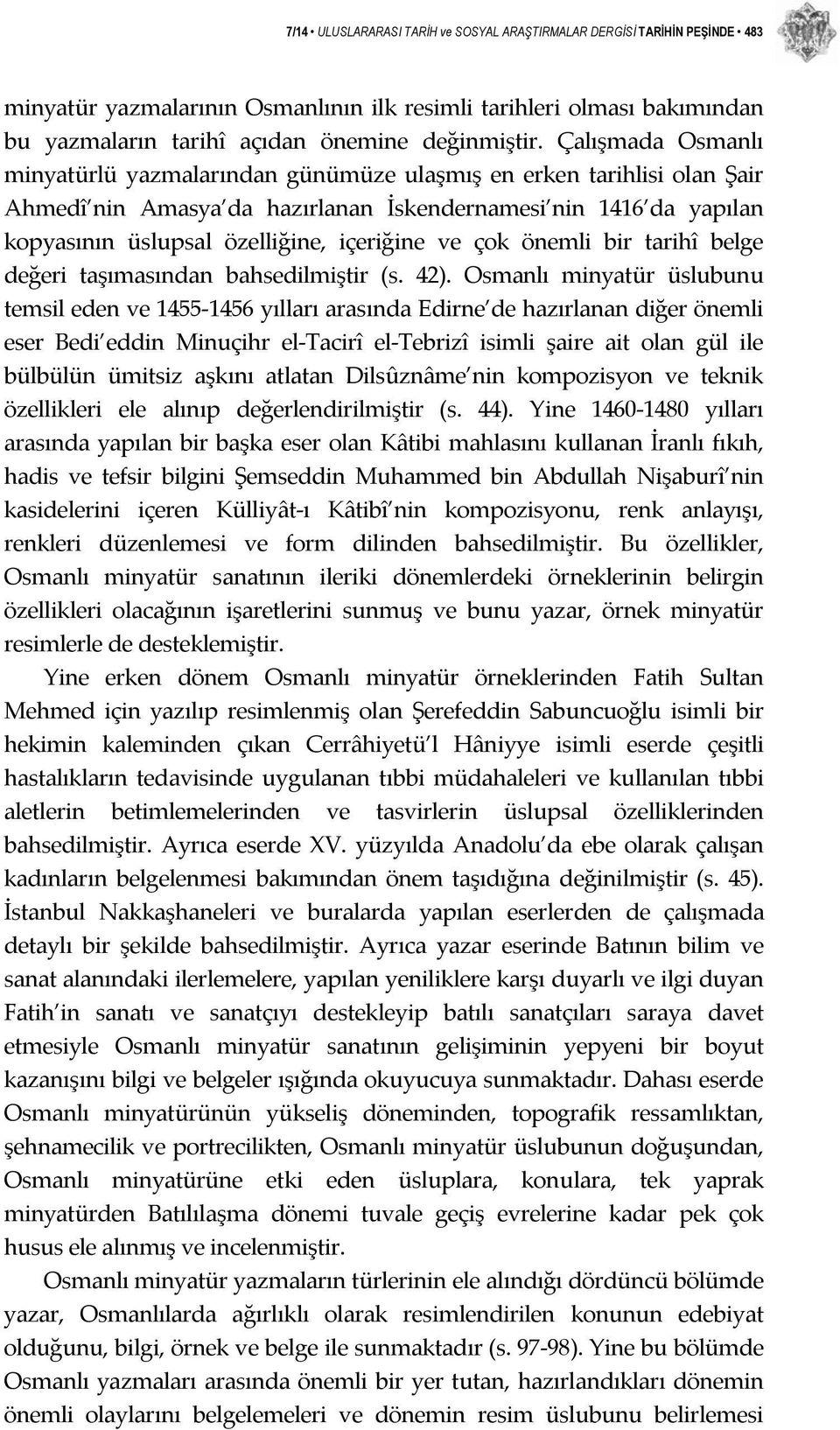 ve çok önemli bir tarihî belge değeri taşımasından bahsedilmiştir (s. 42).