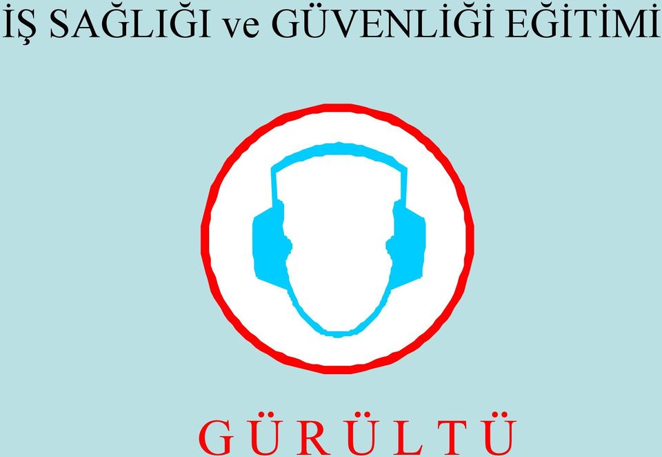 GÜVENLİĞİ