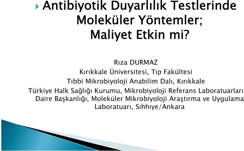 Dalı, Kırıkkale Türkiye Halk Sağlığı Kurumu, Mikrobiyoloji Referans