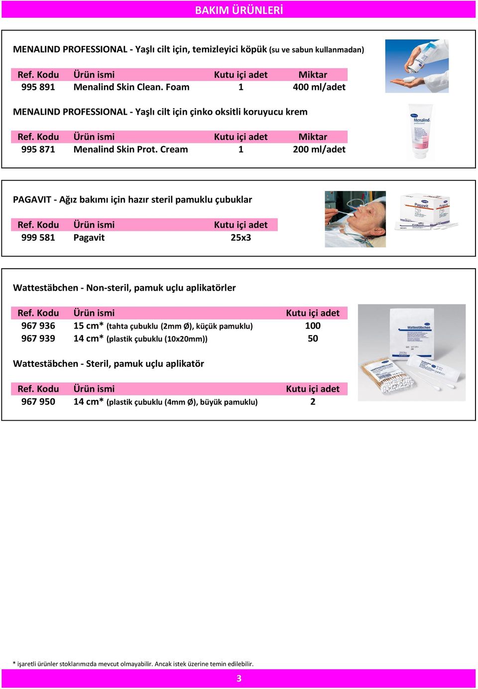 Cream 1 200 ml/adet PAGAVIT - Ağız bakımı için hazır steril pamuklu çubuklar 999 581 Pagavit 25x3 Wattestäbchen - Non-steril, pamuk uçlu aplikatörler 967