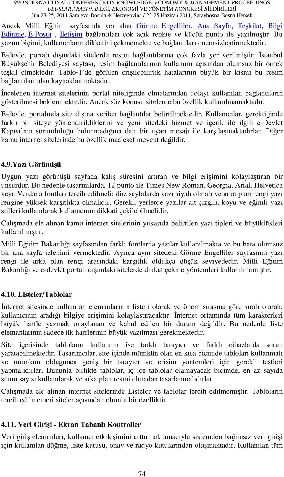 İstanbul Büyükşehir Belediyesi sayfası, resim bağlantılarının kullanımı açısından olumsuz bir örnek teşkil etmektedir.