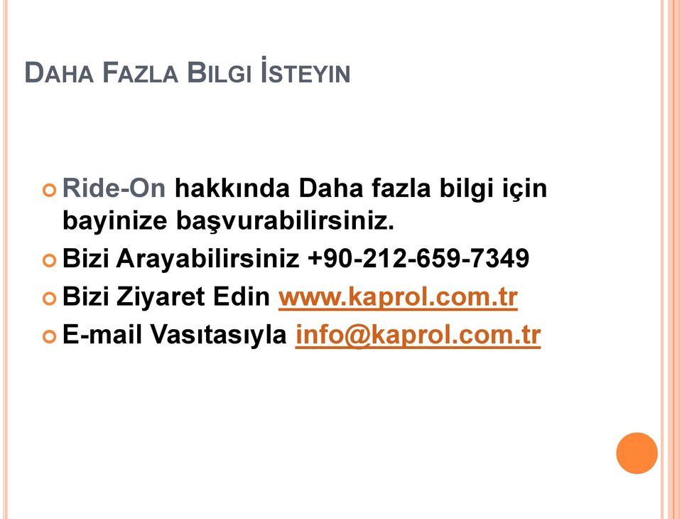 Bizi Arayabilirsiniz +90-212-659-7349 Bizi Ziyaret