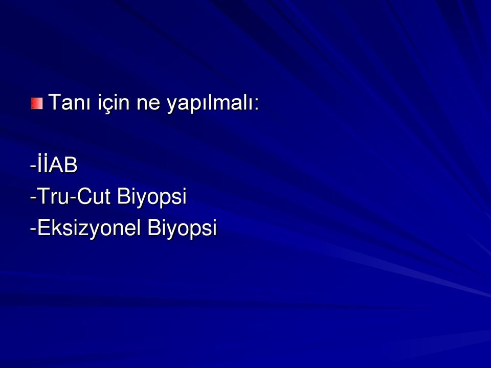 -Tru-Cut Biyopsi