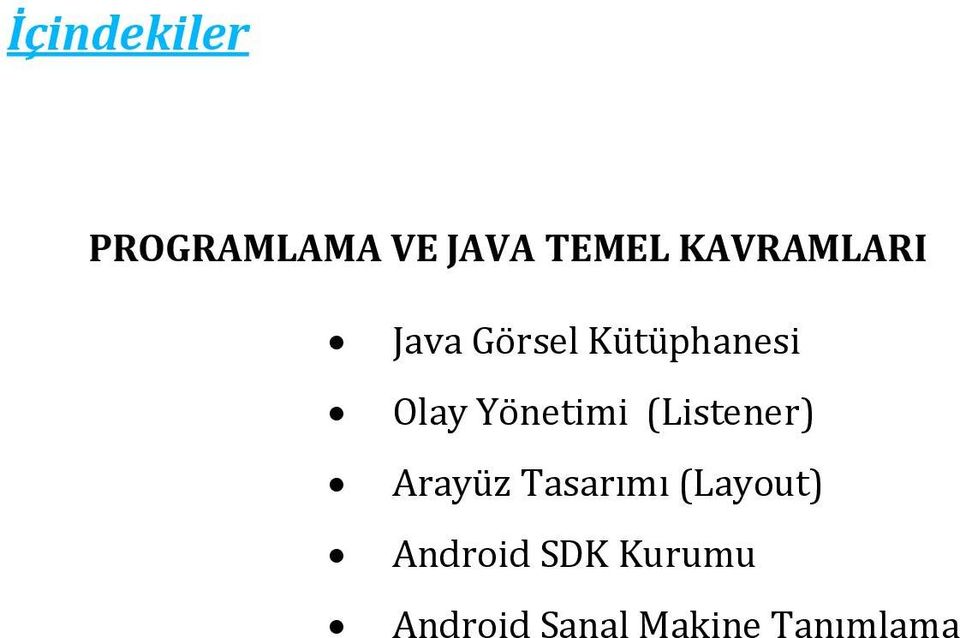 Yönetimi (Listener) Arayüz Tasarımı