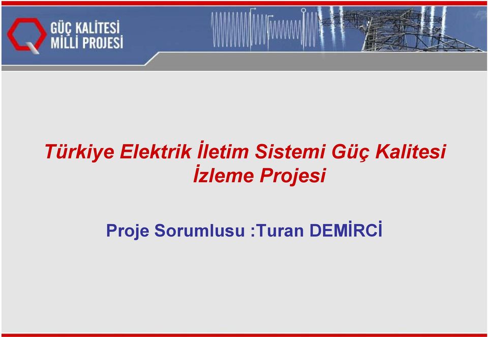 i İzleme Projesi Proje