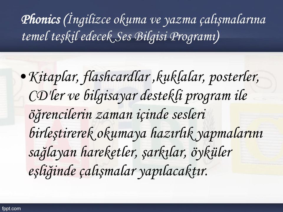 destekli program ile öğrencilerin zaman içinde sesleri birleştirerek okumaya