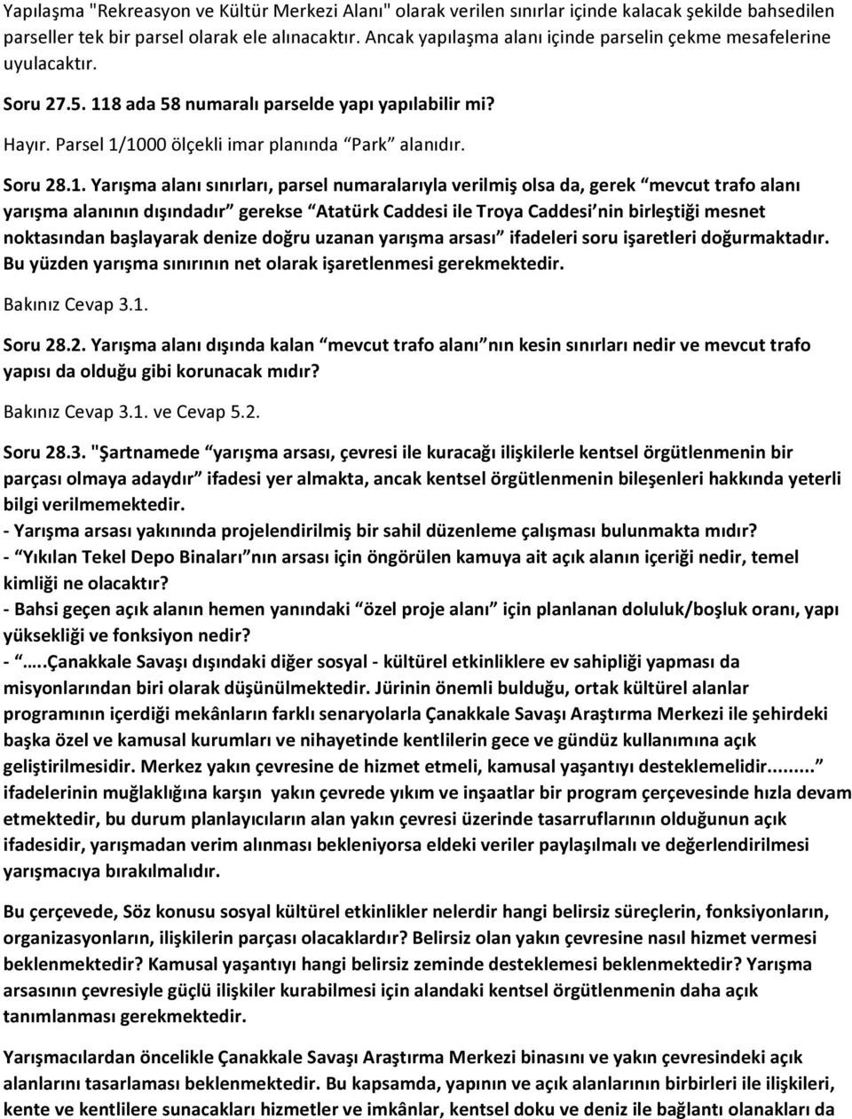 8 ada 58 numaralı parselde yapı yapılabilir mi? Hayır. Parsel 1/