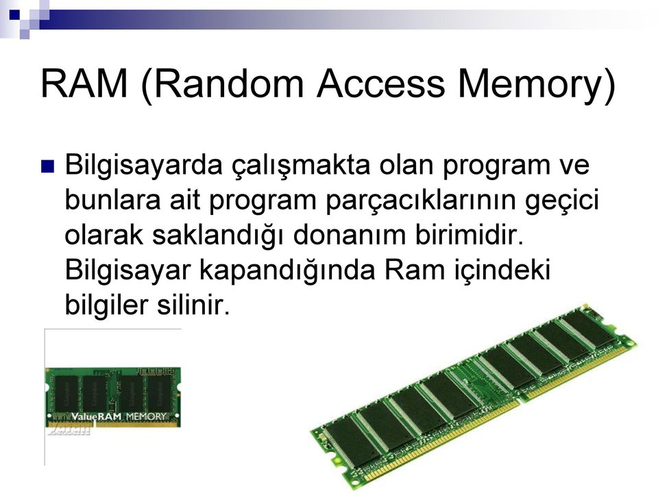 parçacıklarının geçici olarak saklandığı donanım