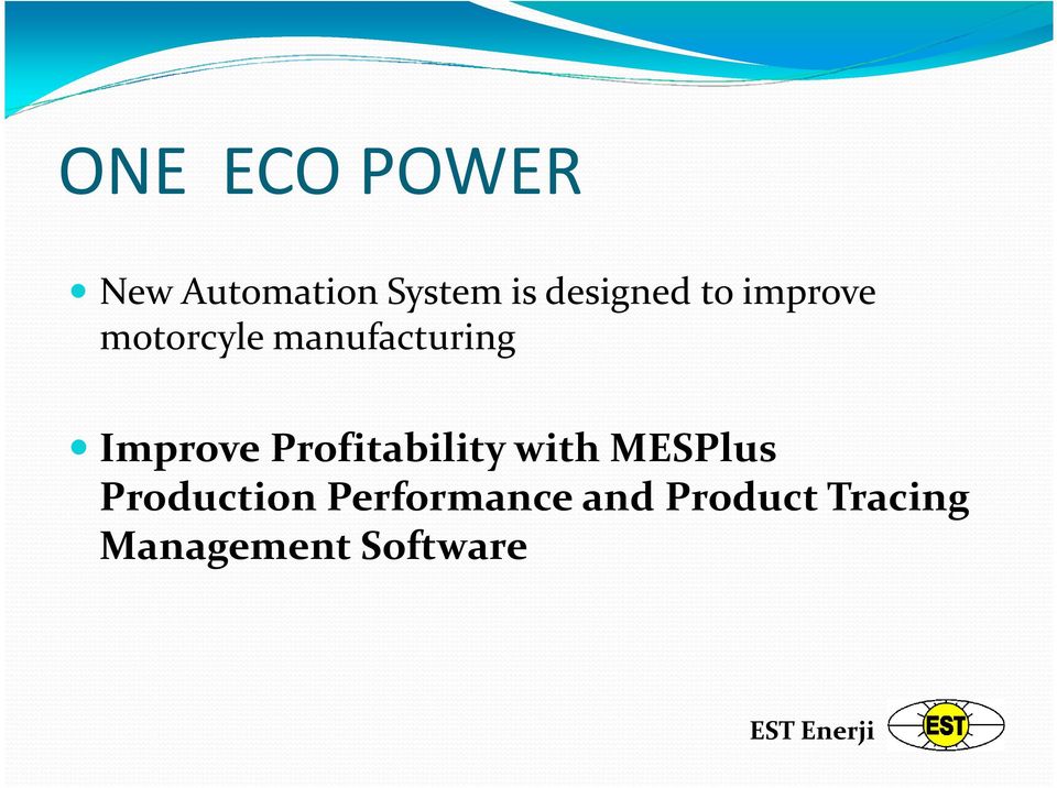 Improve Profitability with MESPlus