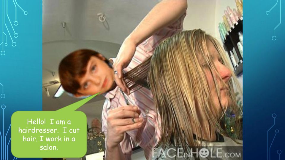 hairdresser.