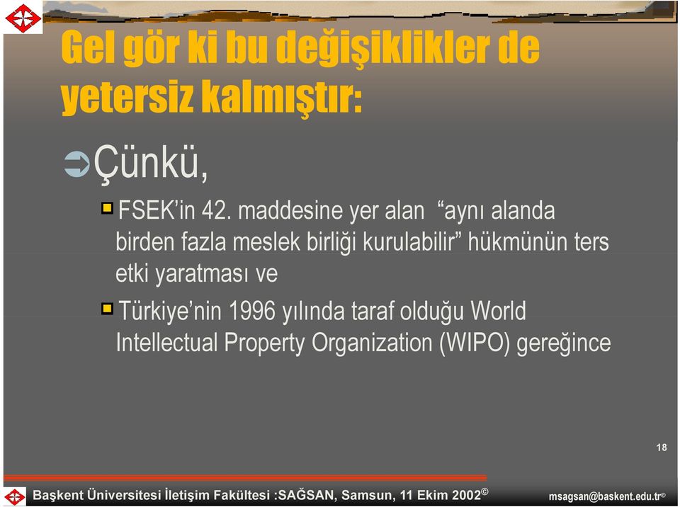 kurulabilir hükmünün ters etki yaratması ve Türkiye nin 1996 yılında