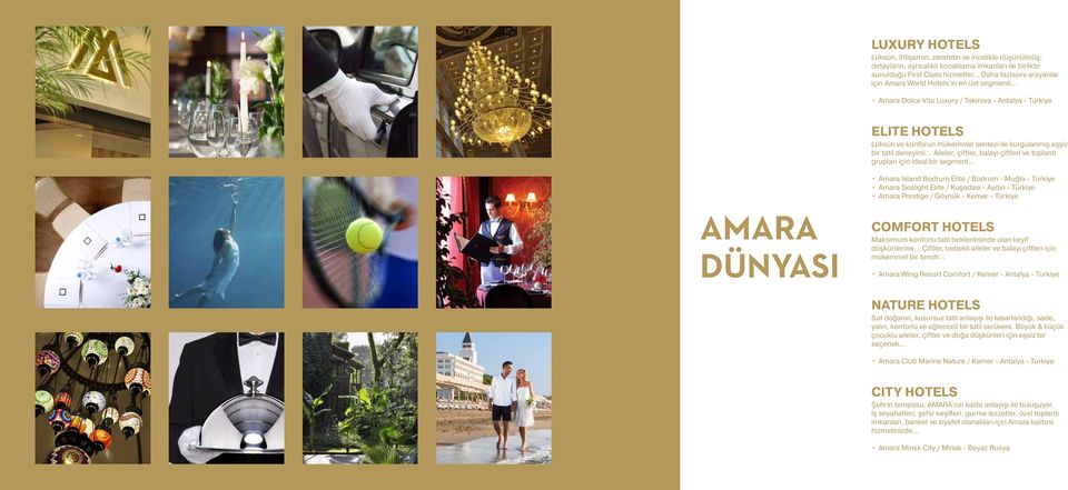 .. Amara Dolce Vita Luxury / Tekirova - Antalya - Turkiye ELITE HOTELS Lüksün ve konforun mükemmel sentezi ile kurgulanmış eşşiz bir tatil deneyimi.