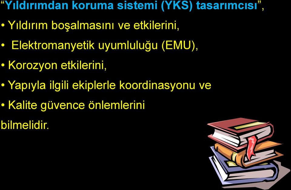 (EMU), Korozyon etkilerini, Yapıyla ilgili ekiplerle