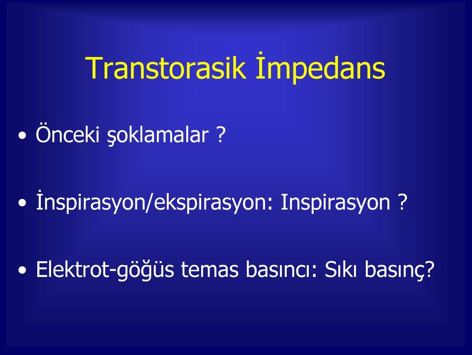 İnspirasyon/ekspirasyon: