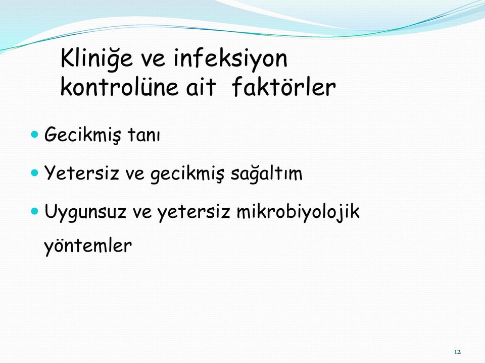 Yetersiz ve gecikmiş sağaltım