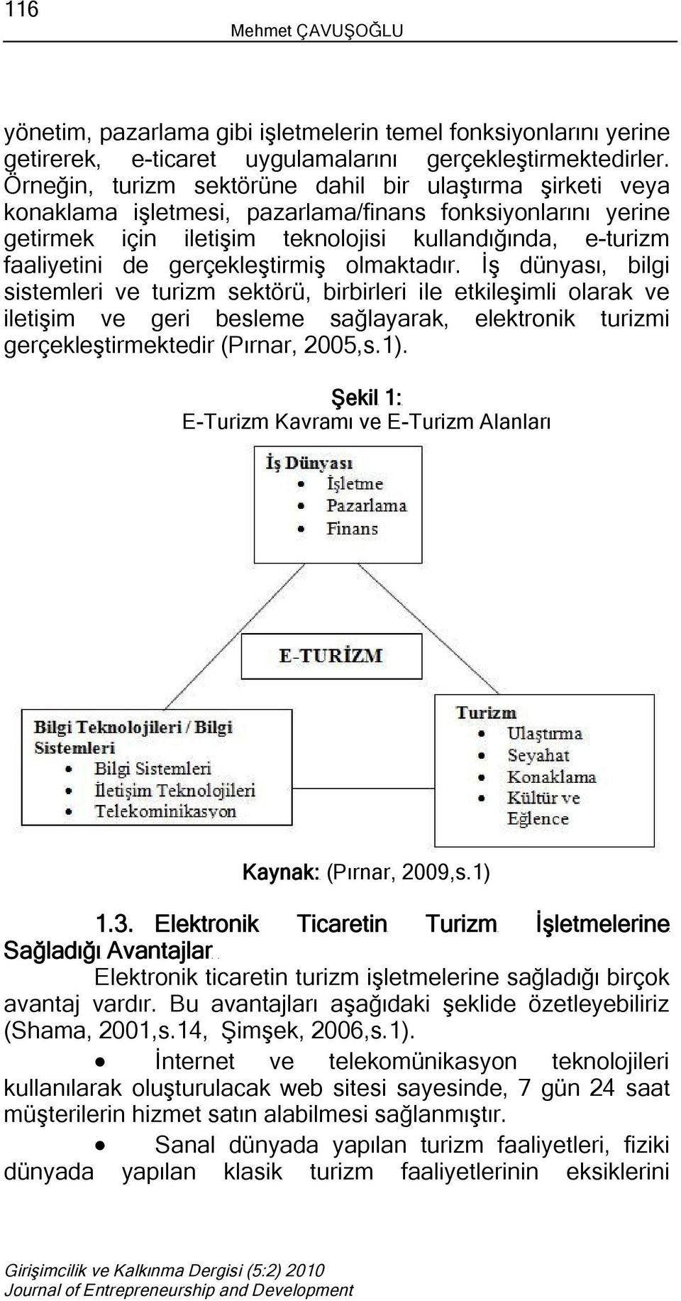 gerçekleştirmiş olmaktadır.