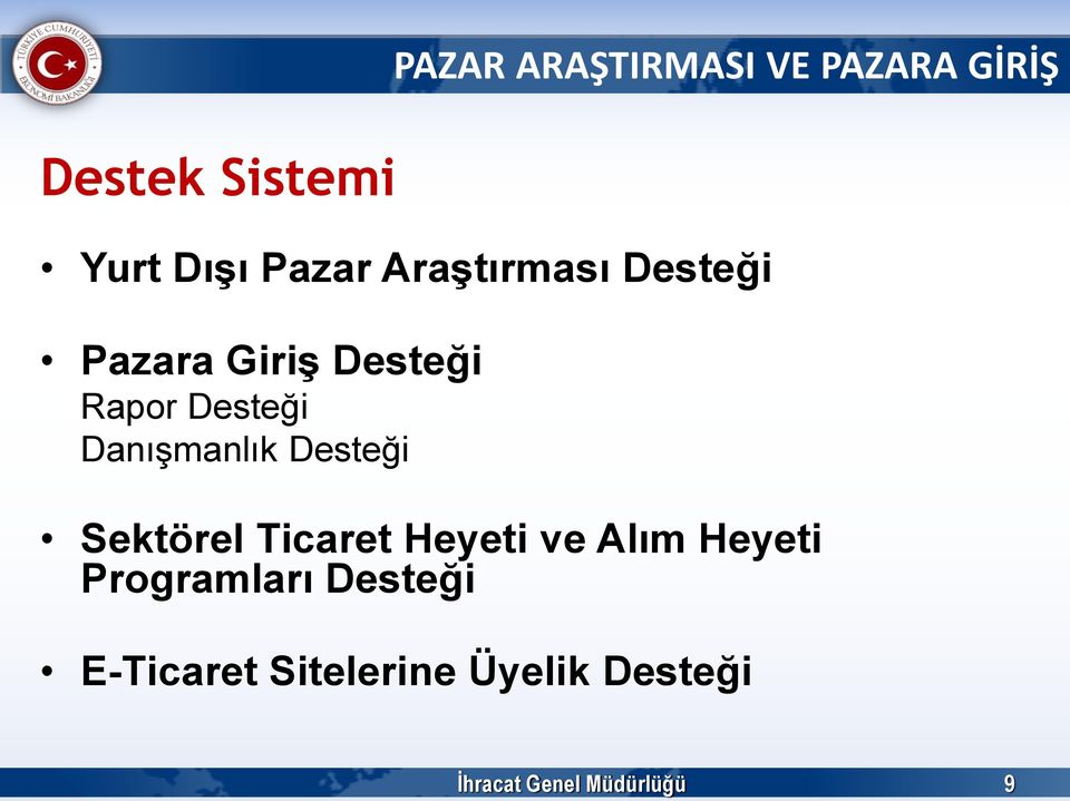 Danışmanlık Desteği Sektörel Ticaret Heyeti ve Alım Heyeti