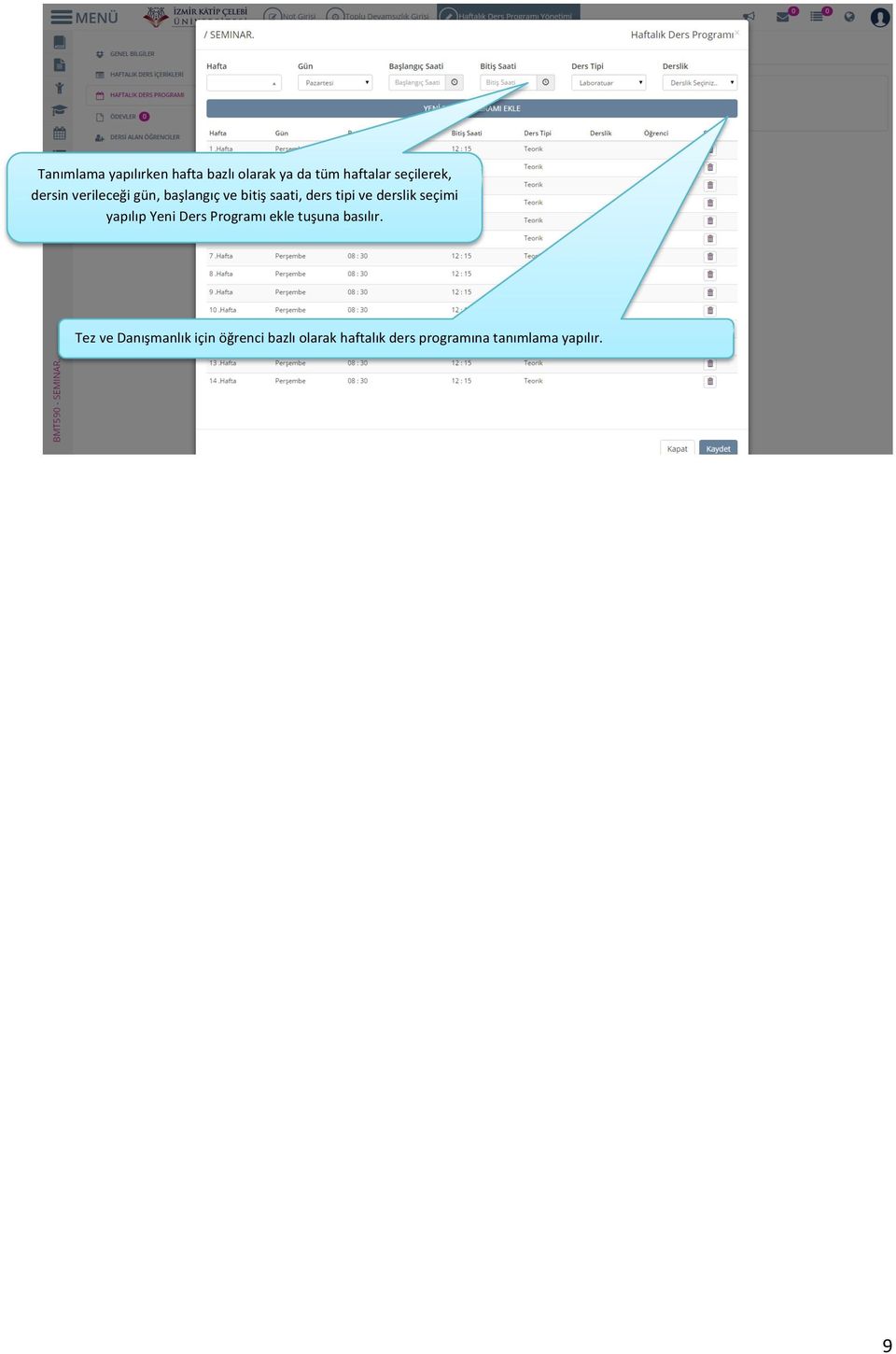 seçimi yapılıp Yeni Ders Programı ekle tuşuna basılır.