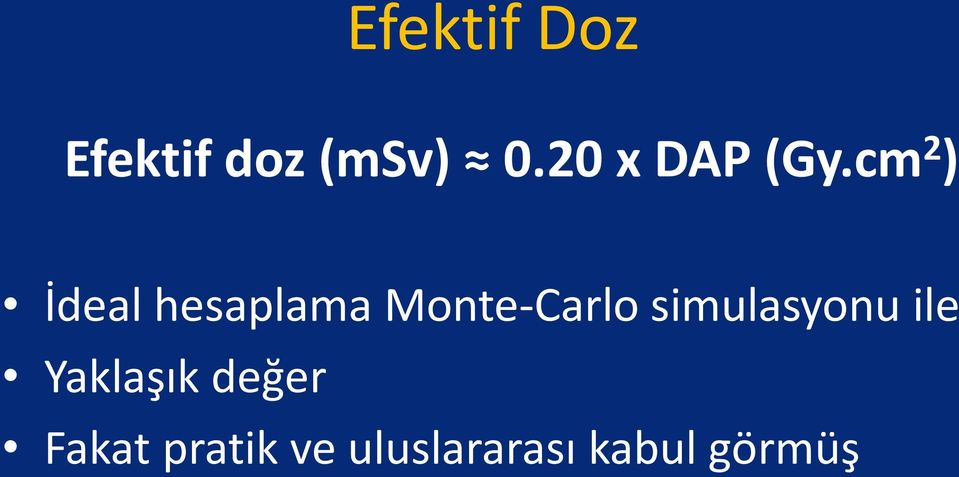 cm 2 ) İdeal hesaplama Monte-Carlo