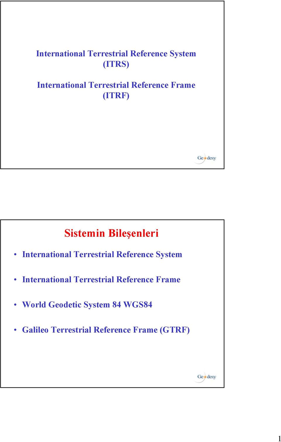 Terrestrial Reference System International Terrestrial Reference