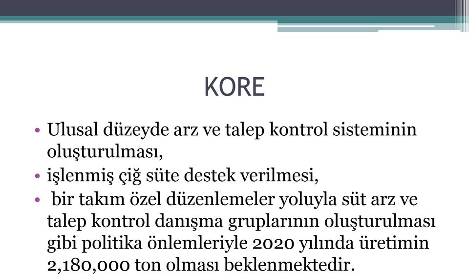 yoluyla süt arz ve talep kontrol danışma gruplarının oluşturulması