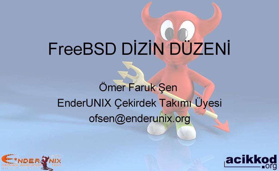 EnderUNIX Çekirdek